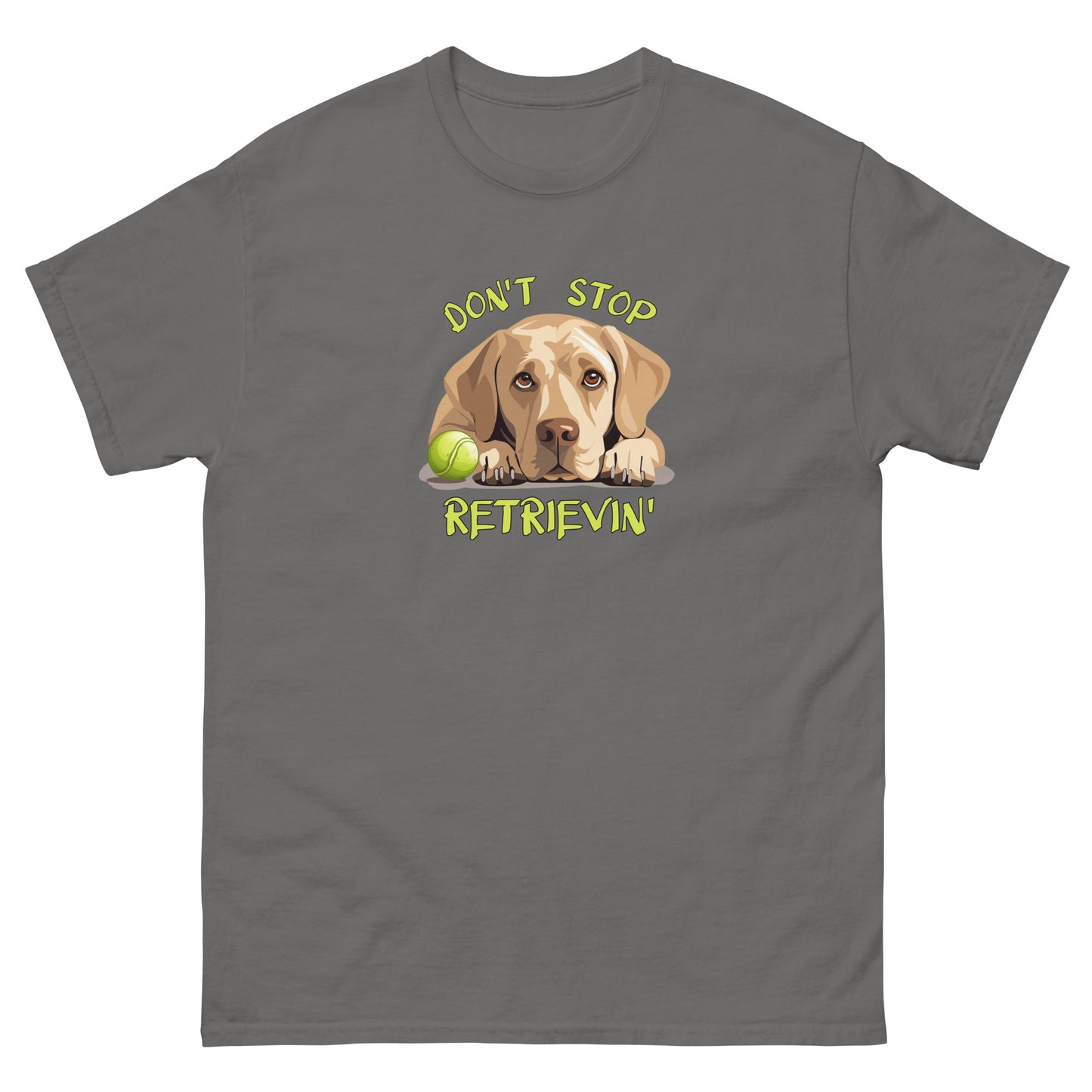 Don't Stop Retrievin Men's classic tee