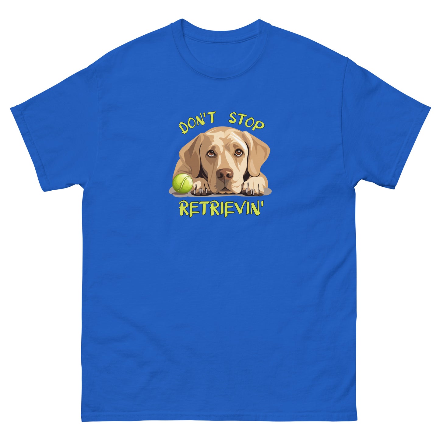 Don't Stop Retrievin Men's classic tee