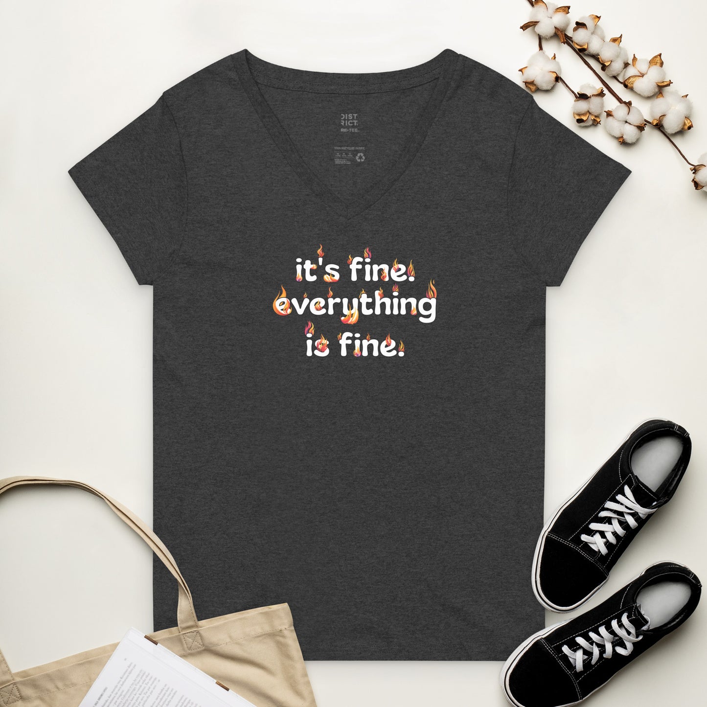 It's Fine Everything is Fine Women’s recycled V-neck t-shirt