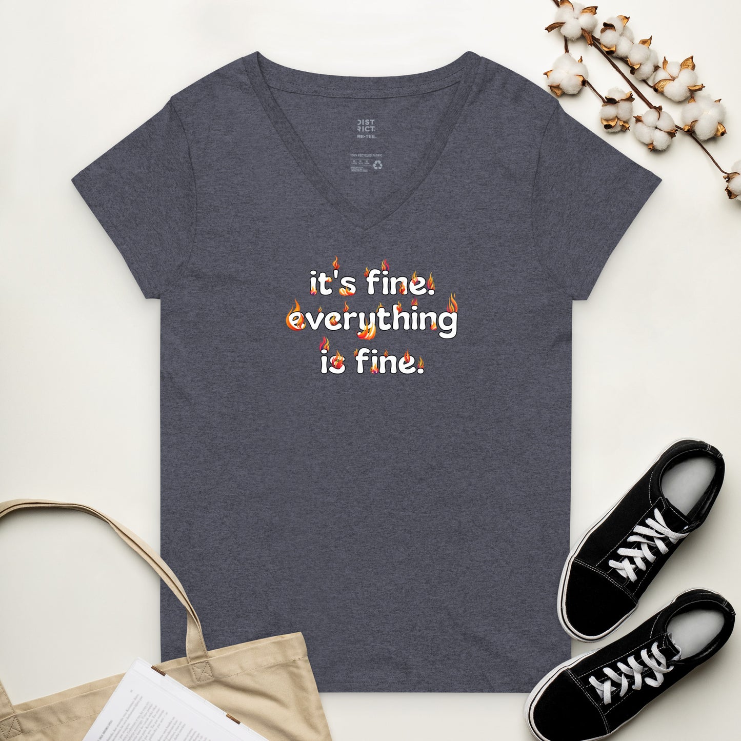 It's Fine Everything is Fine Women’s recycled V-neck t-shirt