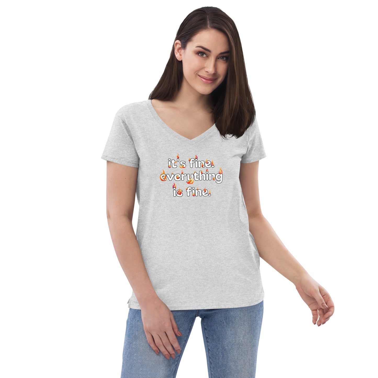 It's Fine Everything is Fine Women’s recycled V-neck t-shirt