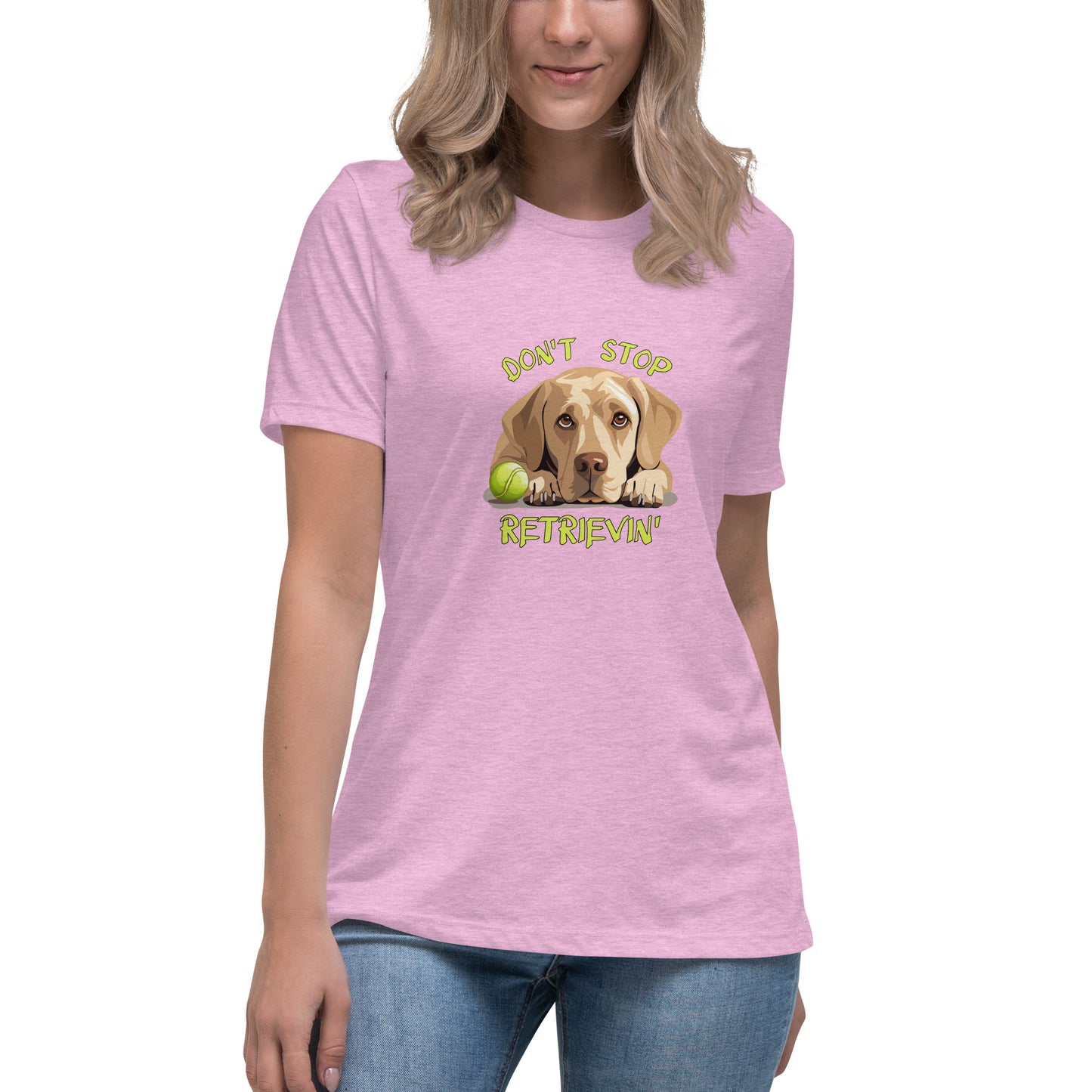 Don't Stop Retrievin Women's Relaxed T-Shirt